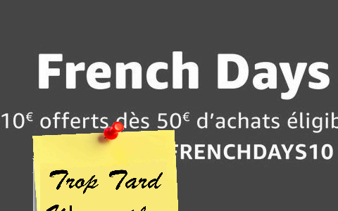 Amazon FRENCH DAYS, 10€ offerts pour 50€ d'achat
