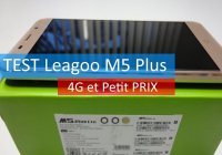 Test LEAGOO M5 plus, le smartphone pour tous les (...)