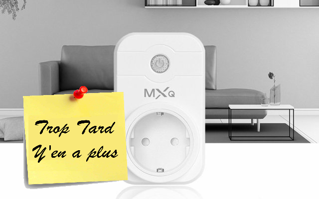 Prise intelligente MXQ pilotage via smartphone et (...)