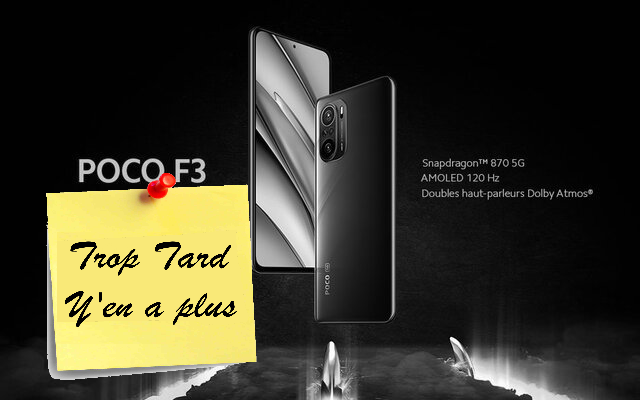 Le POCO F3, SNAPDRAGON 870, Amoled et 5G à 244€ stock (...)