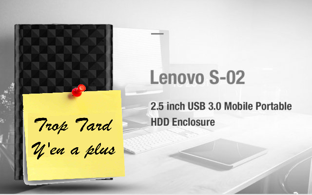 Lenovo S-02, un Boitier disque dur/SSD 2.5" USB 3.0 à (...)