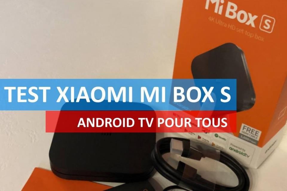 Test de la Xiaomi Mi Box S : un petit prix implique de petites