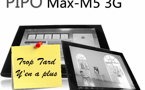 Tablette tactile PIPO MAX M5 3G IPS 118€ livrée