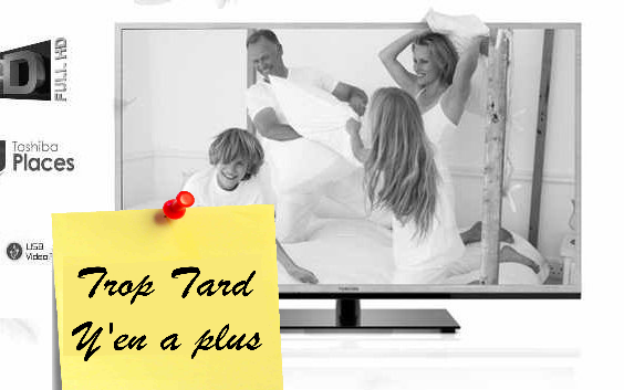 TV 3D LED Toshiba 32TL933F 340€ livrée