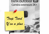 Deal expiré Les Kit caméra Blink 2K extérieur et caméra intérieur 2K (...)