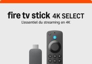 Le dernier Fire TV Stick 4K Select à 28,99 (-47%) à la une