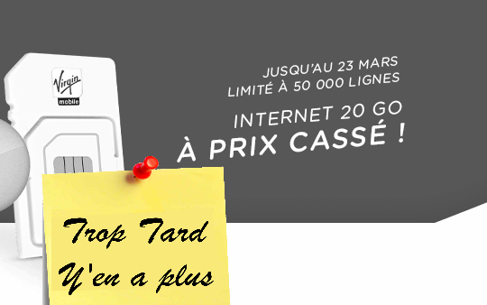 Forfait Virgin Mobile 4G illimité 20 Go à 3,99 € par mois (...)