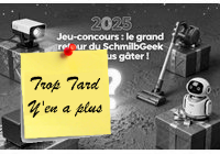 Deal expiré Jeu-concours : le grand retour du SchmilbGeek pour vous (…)
