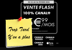 Vente Flash Canal +, Apple TV + et 4K via Mycanal ou (...)