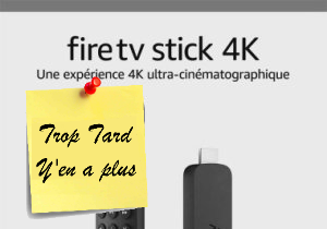 Les lecteurs FireTV Stick en promotion (ex FireTV 4K à (…)