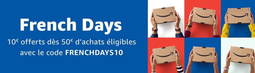 Amazon FRENCH DAYS, 10€ offerts pour 50€ d'achat