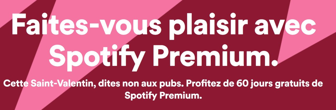Offre Spotify PREMIUM 60 jours de musique illimitée gratuits pour la Saint Valentin