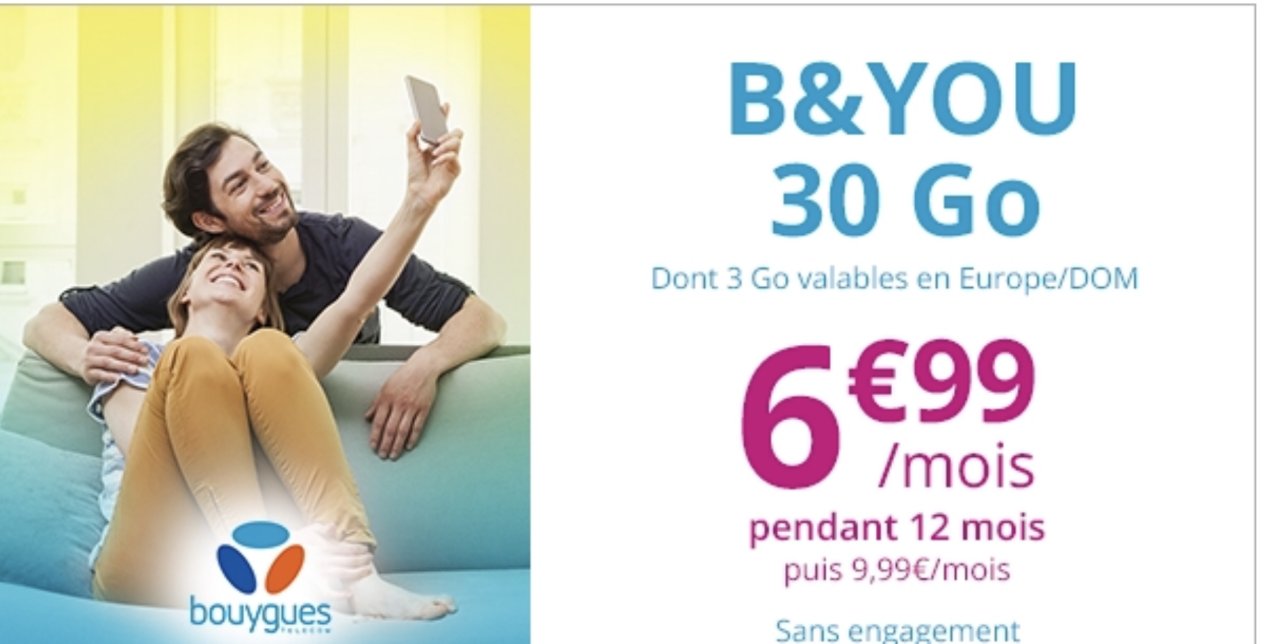 Forfait mobile B&YOU 30 Go 6,99€/mois sans engagement pendant 12 mois. 