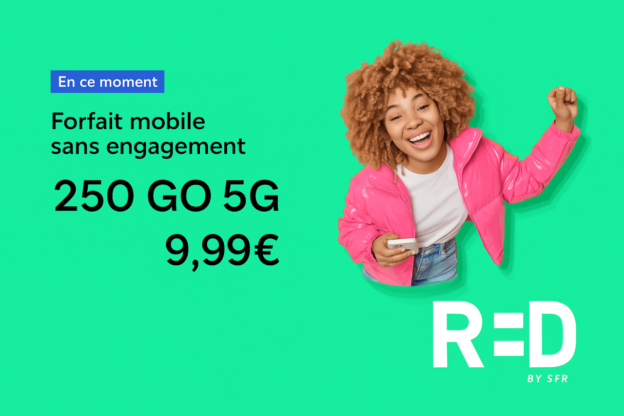 Promotion RED SFR 250GO 5G Appel/sms/mms illimités et 26 GO UE à 9,99€ (6,99€ pour 100 GO)