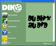 La conversion DivX vers DVD avec DIKO