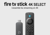 Le dernier Fire TV Stick 4K Select à 28,99 (-47%)